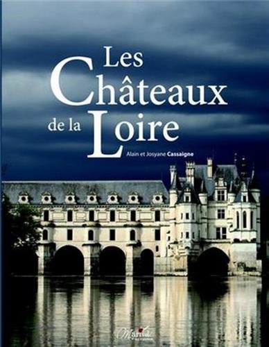 LES CHÂTEAUX DE LA LOIRE