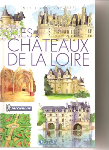 LES CHATEAUX DE LA LOIRE