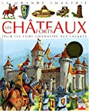 LES CHÂTEAUX FORTS