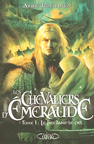 LES CHEVALIERS D'ÉMERAUDE T1: LE FEU DANS LE CIEL