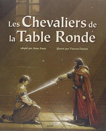 LES CHEVALIERS DE LA TABLE RONDE