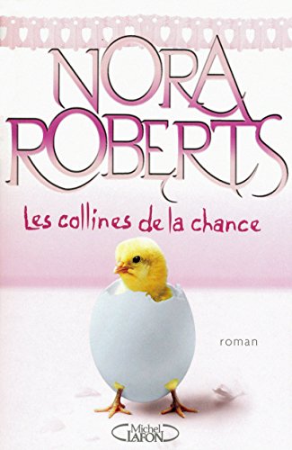 LES COLLINES DE LA CHANCE