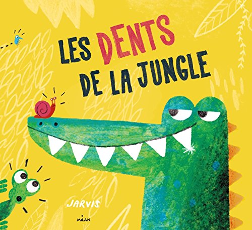 LES DENTS DE LA JUNGLE