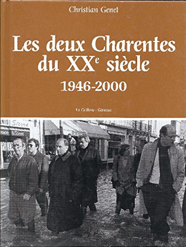 LES DEUX CHARENTES DU XXE SIÈCLE