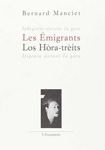 LES ÉMIGRANTS OU IPHIGÉNIE DEVANT LA GARE