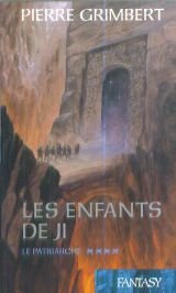 LES ENFANTS DE JI (PATRIARCHE (LE))