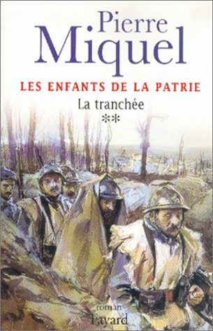 LES ENFANTS DE LA PATRIE (LA TRANCHEE)