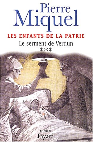 LES ENFANTS DE LA PATRIE (LE SERMENT DE VERDUN)