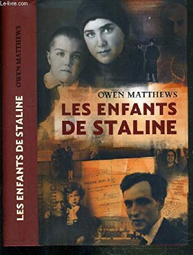 LES ENFANTS DE STALINE