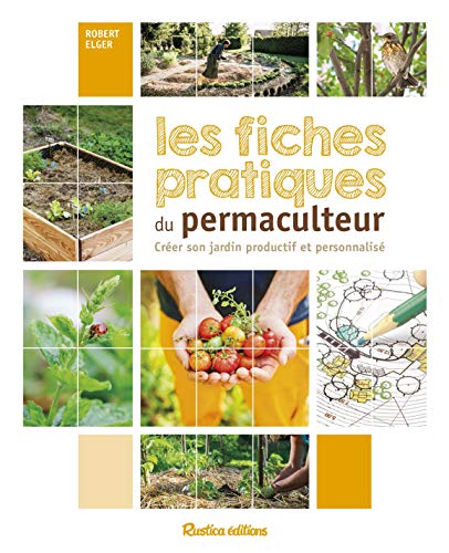 LES FICHES PRATIQUES DU PERMACULTEUR