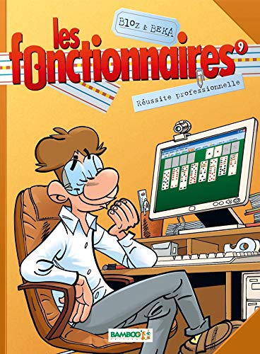 LES FONCTIONAIRES T9 : REUSSITE PROFESSIONNELLE