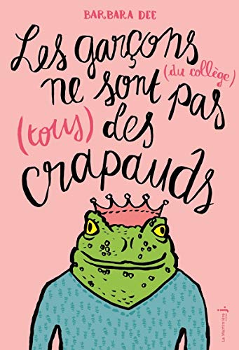 LES GARÇONS DU COLLÈGE NE SONT PAS TOUS DES CRAPAUDS