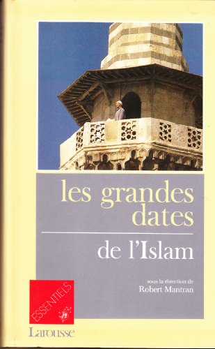 LES GRANDES DATES DE L'ISLAM