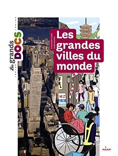LES GRANDES VILLES DU MONDE  (LES GRANDS DOCS)