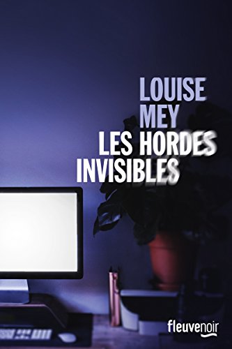 LES HORDES INVISIBLES