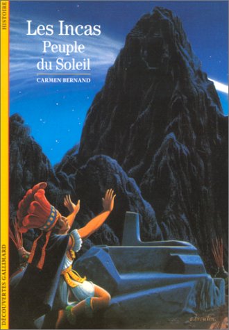 LES INCAS, PEUPLE DU SOLEIL