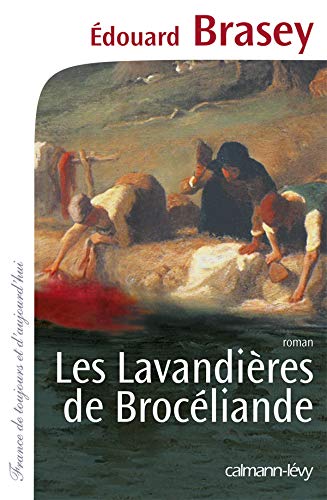 LES LAVANDIÈRES DE BROCÉLIANDE