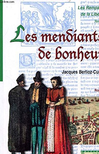 LES MENDIANTS DU BONHEUR