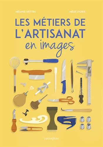 LES MÉTIERS DE L'ARTISANAT EN IMAGES