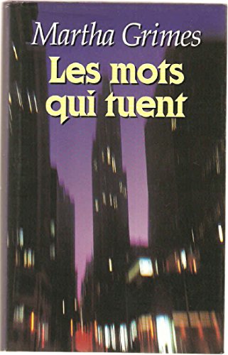 LES MOTS QUI TUENT