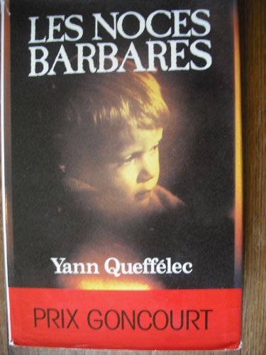LES NOCES BARBARES