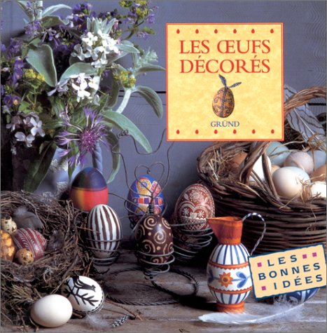 LES OEUFS DÉCORÉS