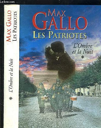 LES PATRIOTES    L OMBRE ET LA  NUIT  1