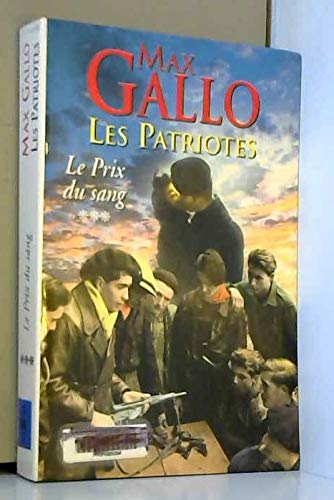 LES PATRIOTES   LE PRIX DU SANG 3