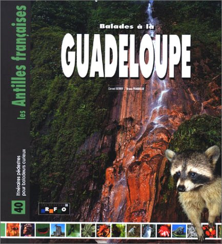 LES PLUS BELLES BALADES À LA GUADELOUPE