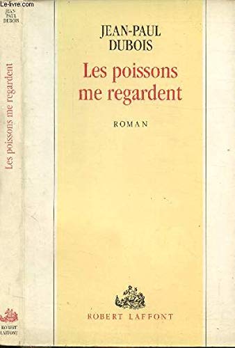 LES POISSONS ME REGARDENT