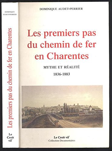 LES PREMIERS DU CHEMIN DE FER EN CHARENTES