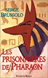 LES PRISONNIÉRES DE PHARAON
