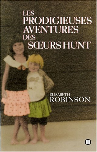 LES PRODIGIEUSES ANVENTURES DES SOEURS HUNT
