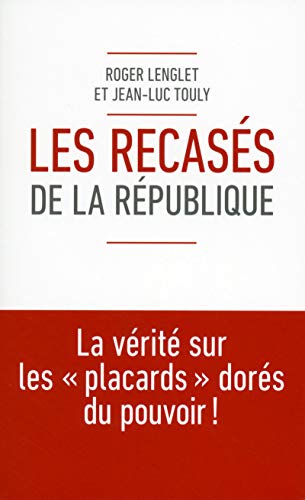 LES RECASÉS DE LA RÉPUBLIQUE