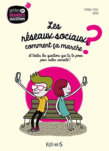 LES RÉSEAUX SOCIAUX, COMMENT ÇA MARCHE ?