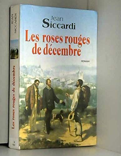 LES ROSES ROUGES DE DÉCEMBRE