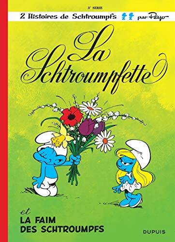 LES SCHTROUMPFS N°3 :LA SCHTROUMPFETTE ET LA FAIM DES SCHTROUMPFS