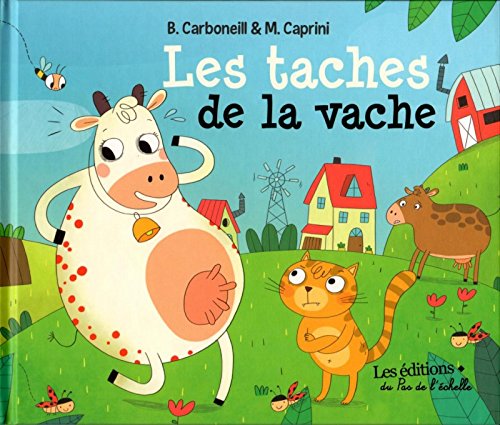 LES TÂCHES DE LA VACHE