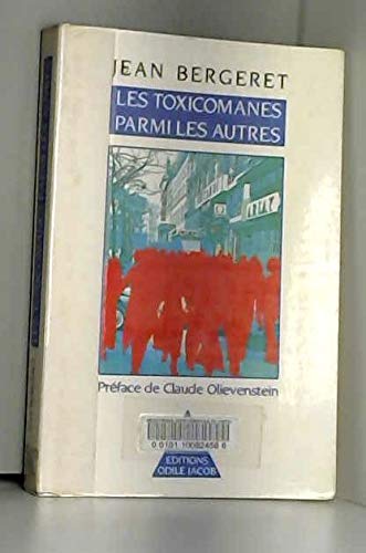 LES TOXICOMANES PARMI LES AUTRES