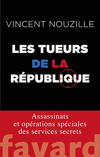 LES TUEURS DE LA RÉPUBLIQUE