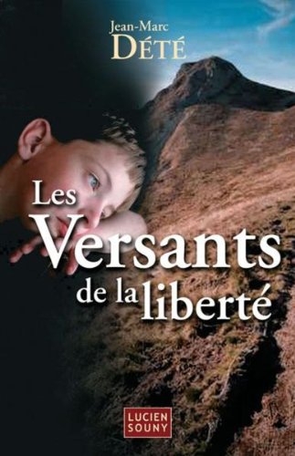 LES VERSANTS DE LA LIBERTÉ