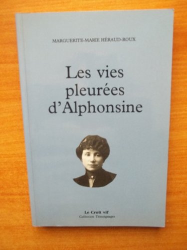 LES VIES PLEURÉES D'ALPHONSINE