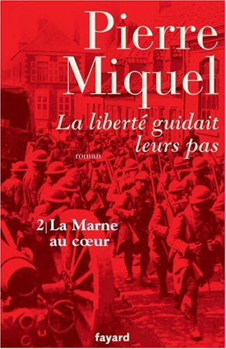 LIBERTE GUIDAIT LEURS PAS T2:   LA MARNE AU COEUR