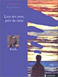 LOIN DES YEUX PR7S DU COEUR