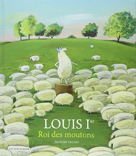 LOUIS IER, ROI DES MOUTONS