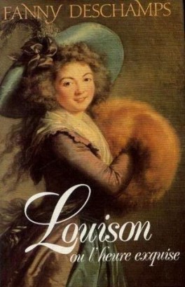 LOUISON OU L'HEURE EXQUISE