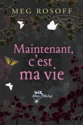 MAINTENANT C'EST MA VIE
