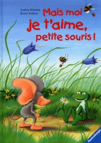 MAIS MOI JE T'AIME PETITE SOURIS !