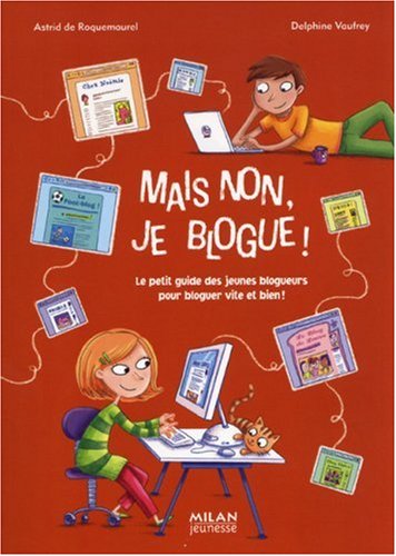 MAIS NON, JE BLOGUE!