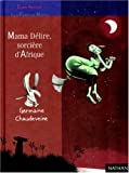 MAMA DÉLIRE SORCIÈRE D'AFRIQUE